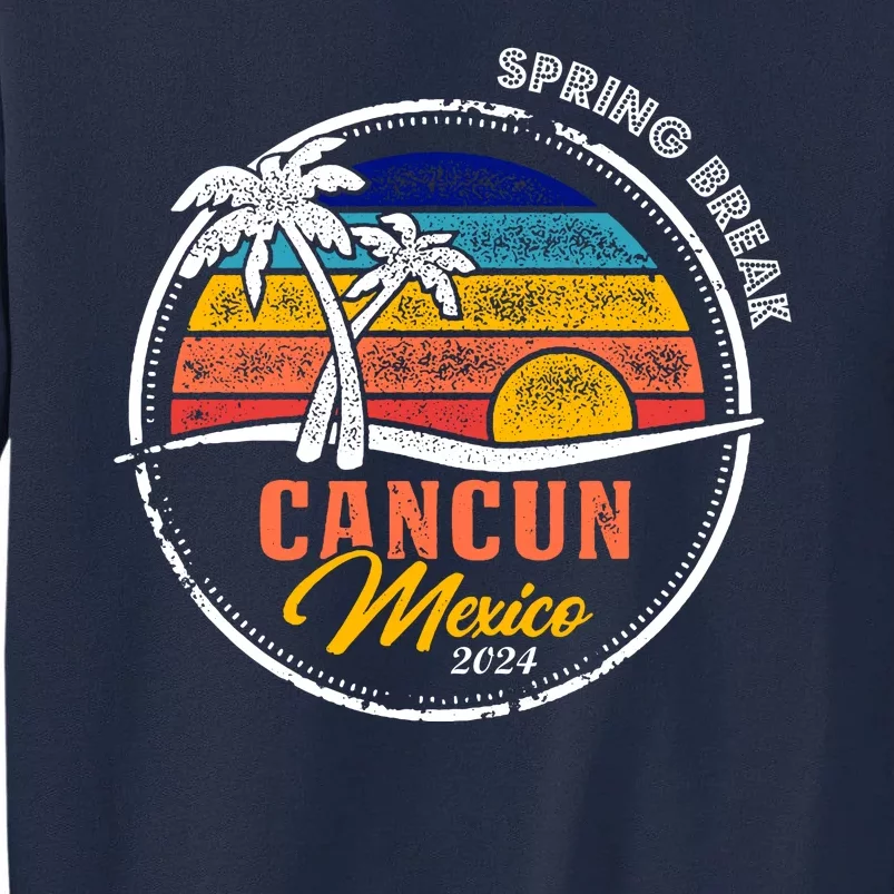 Spring Break 2024 Cancun Retro Sunset Tall Sweatshirt