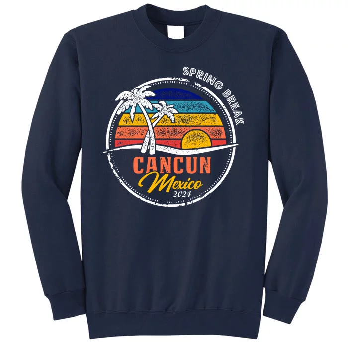 Spring Break 2024 Cancun Retro Sunset Tall Sweatshirt