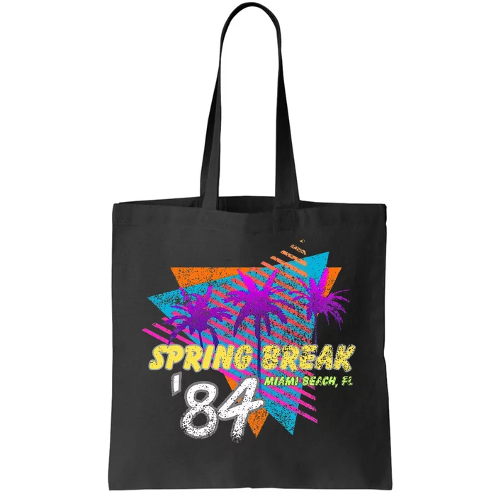 Spring Break 84 Miami Beach 80s Party Wear Tote Bag