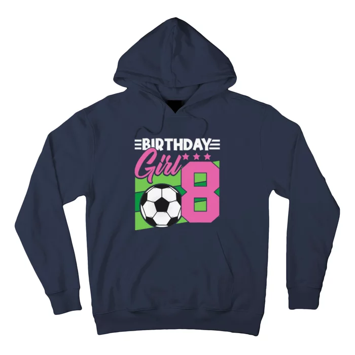 Soccer Birthday 8 Year Old Girl 8th Birthday Hoodie