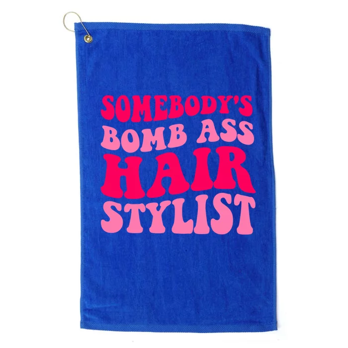 Somebody's Bomb Ass Hairstylist Cute Gift Platinum Collection Golf Towel