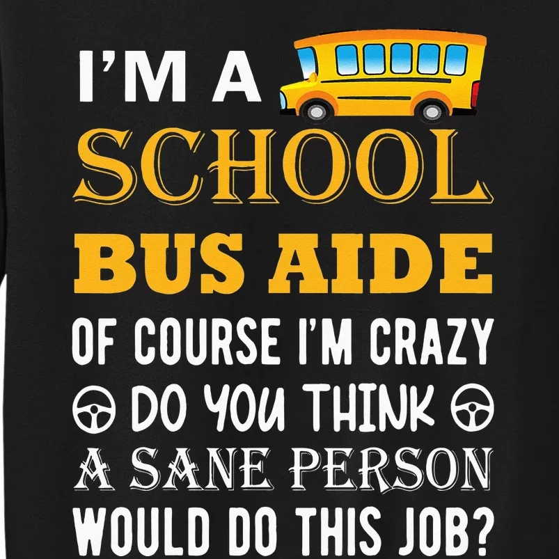 School Bus Aide Funny Back to School Tall Sweatshirt