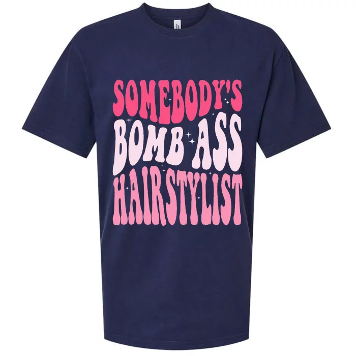 Somebodys Bomb Ass Hairstylist Groovy Hair Stylist Sueded Cloud Jersey T-Shirt