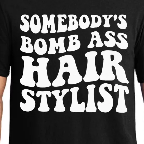 Somebodys Bomb Ass Hairstylist Pajama Set