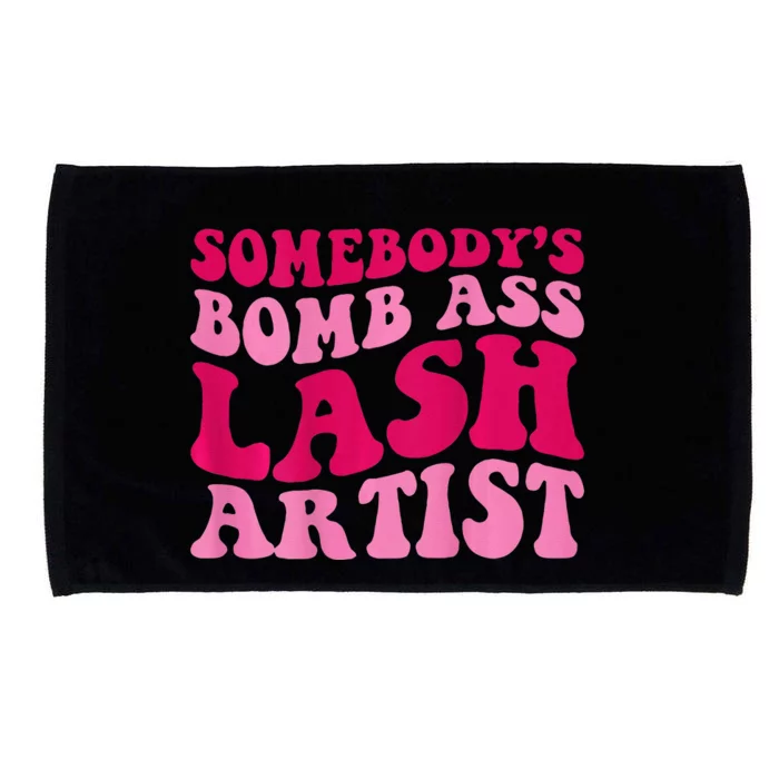 Somebodys Bomb Ass Lash Artist Funny Lash Tech Funny Groovy Microfiber Hand Towel