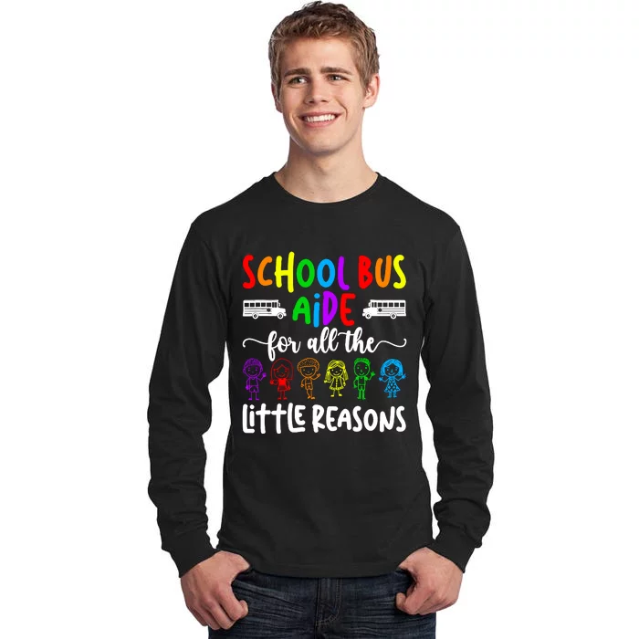 School Bus Aide For All The Little Reason Bus Aide Tall Long Sleeve T-Shirt