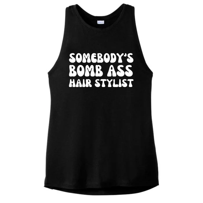 Somebody's Bomb Ass Hair Stylist Funny Ladies Tri-Blend Wicking Tank