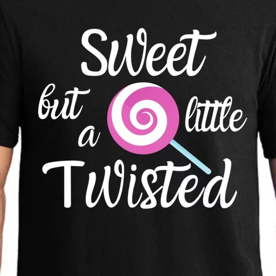 Sweet But A Little Twisted Lolly Pop For The Candy Fan Funny Gift Pajama Set