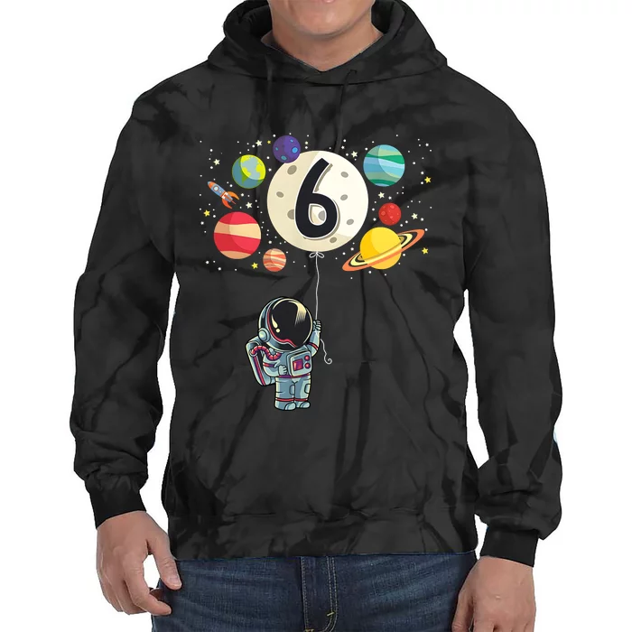 Sixth Birthday Astronaut 6th Birthday Space Moon Tie Dye Hoodie