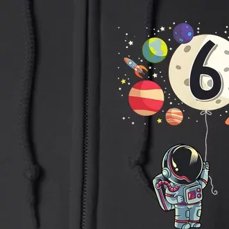 Sixth Birthday Astronaut 6th Birthday Space Moon Full Zip Hoodie