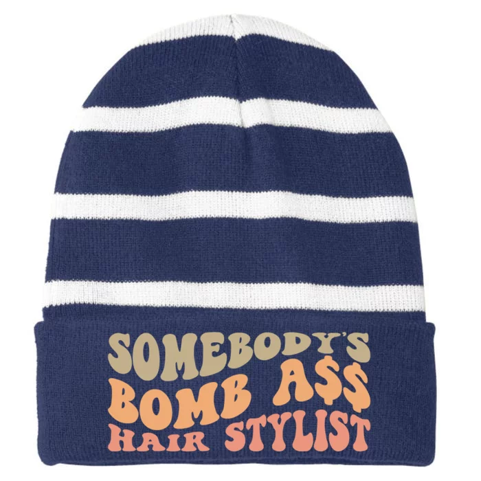 Somebody's Bomb Ass Hairstylist Striped Beanie with Solid Band