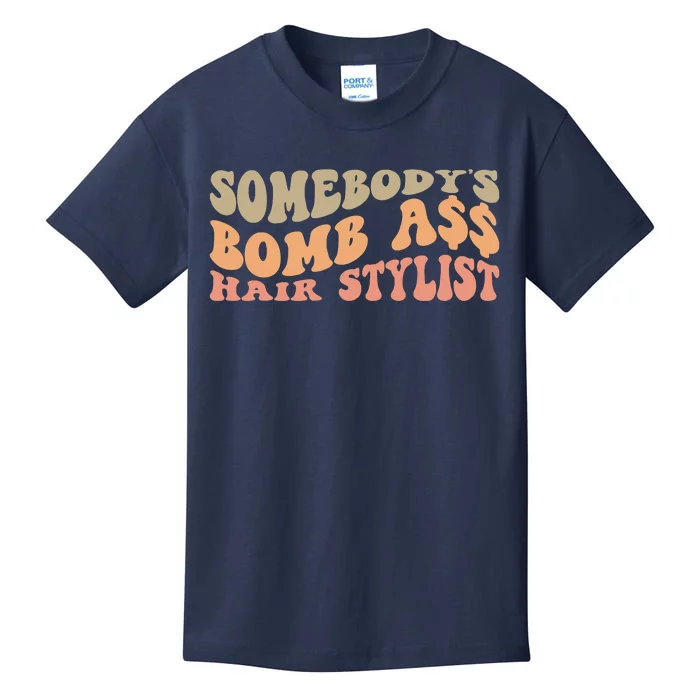 Somebody's Bomb Ass Hairstylist Kids T-Shirt