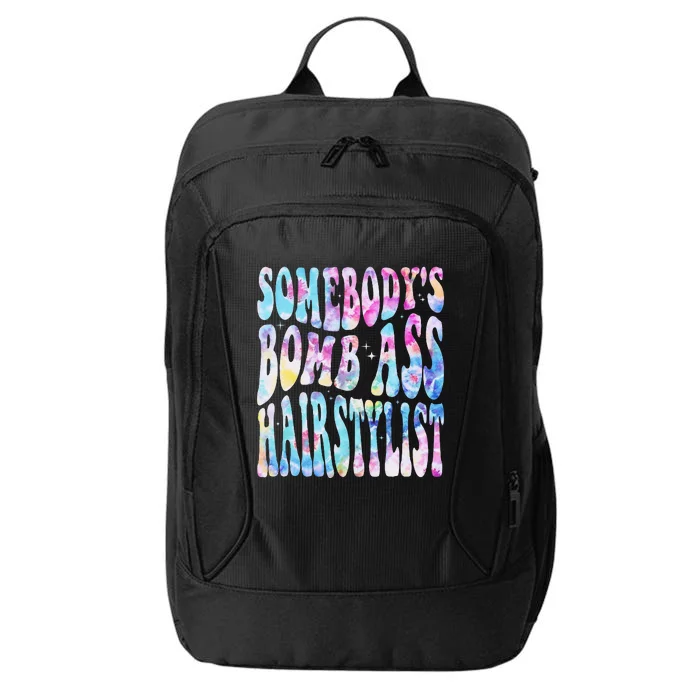 SomebodyS Bomb Ass Hairstylist Groovy Hair Stylist Tie Dye City Backpack