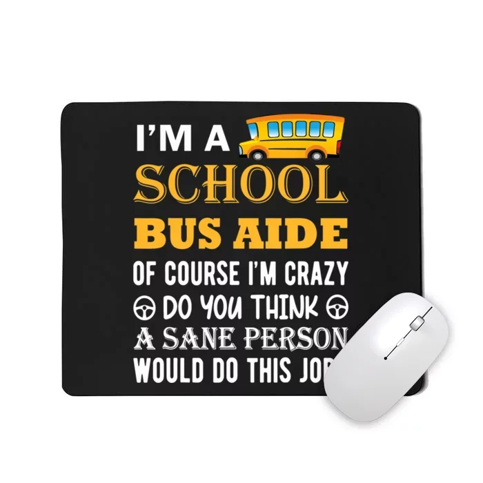 School Bus Aide Funny Back to School Mousepad