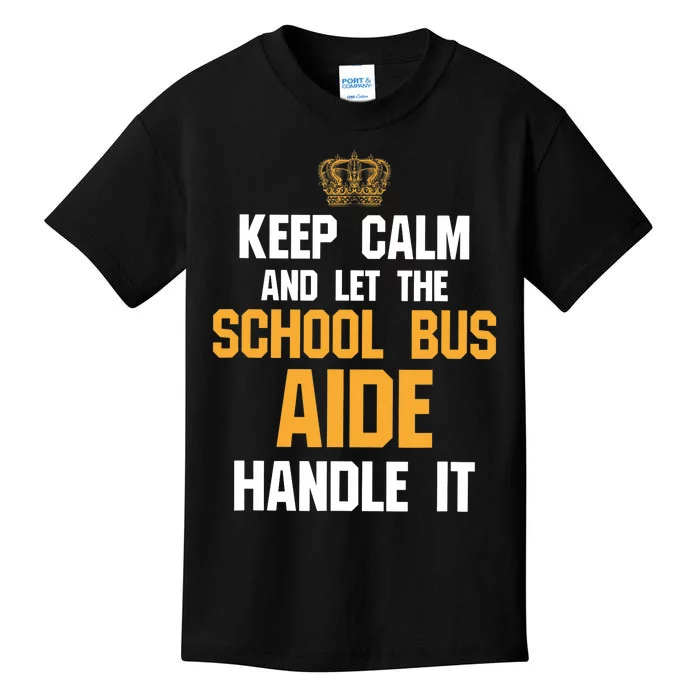 School Bus Aide - Keep Calm And Let The Kids T-Shirt