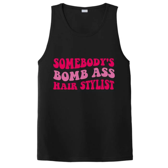 Somebody's Bomb Ass Hairstylist Performance Tank