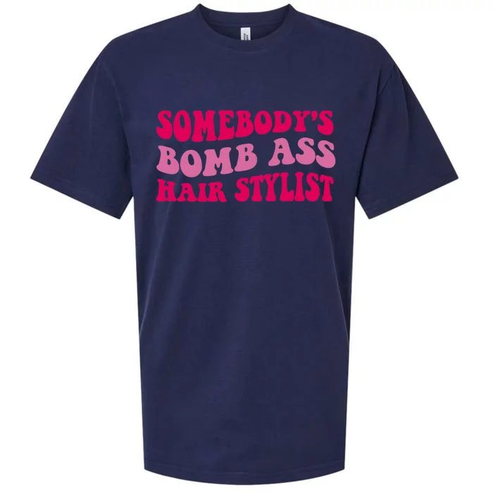 Somebody's Bomb Ass Hairstylist Sueded Cloud Jersey T-Shirt