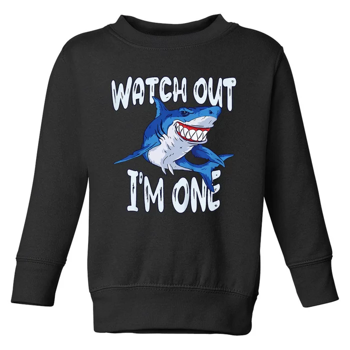 Shark Birthday Awesome 1 Year Old Watch Out I'm 1 Toddler Sweatshirt