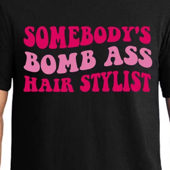 Somebody's Bomb Ass Hairstylist Pajama Set