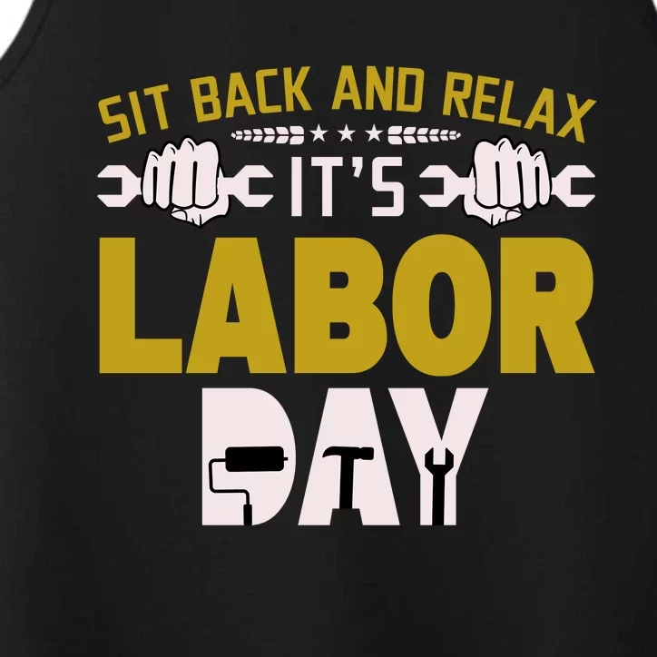 Sit Back And Relax Labor Day Celebration Performance Tank