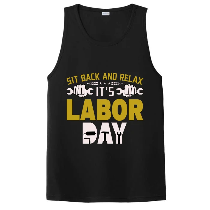 Sit Back And Relax Labor Day Celebration Performance Tank