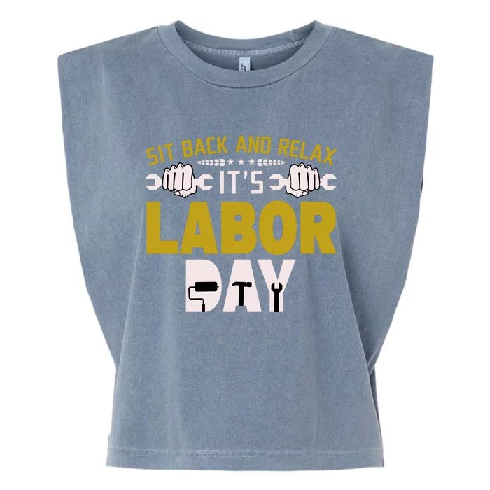 Sit Back And Relax Labor Day Celebration Garment-Dyed Women's Muscle Tee