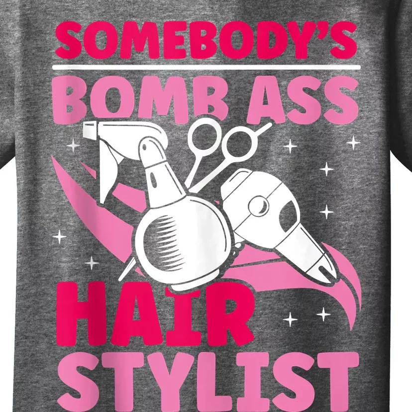 Somebody's Bomb Ass Hairstylist Hairdresser T-Shirt