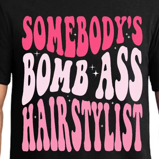 Somebody's Bomb Ass Hairstylist Groovy Hair Stylist Pajama Set