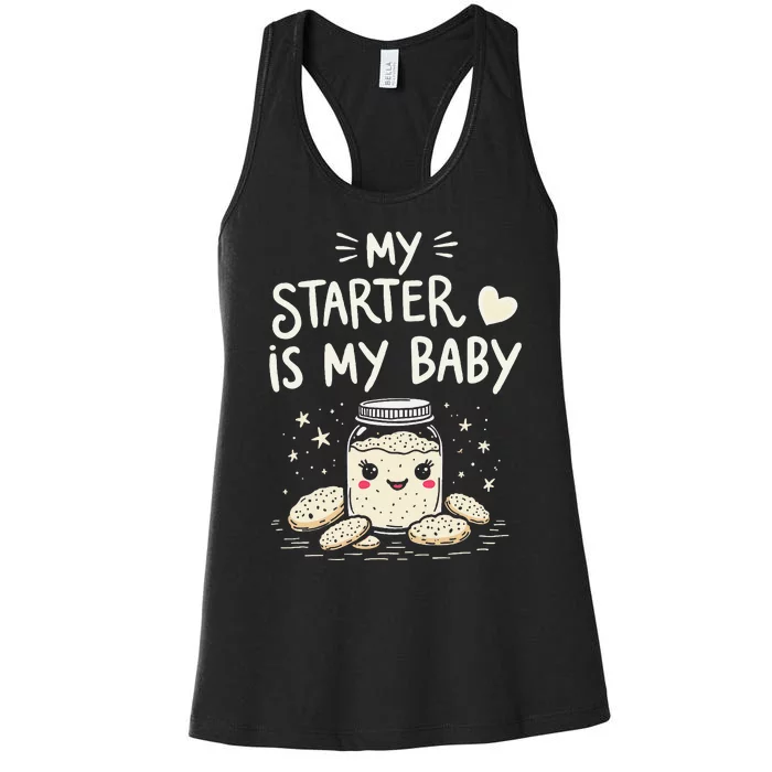 Starter Bread Baking Bakery Sourdough Starter Baker Women's Racerback Tank