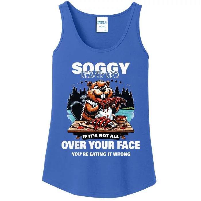 Soggy Beaver Bbq If ItS Not All Over Your Face Ladies Essential Tank