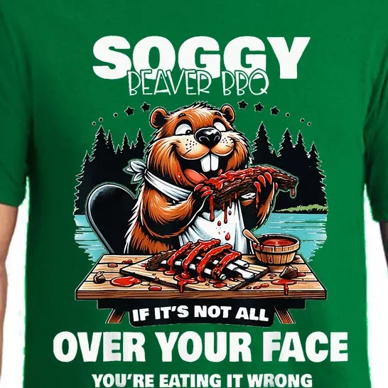 Soggy Beaver Bbq If ItS Not All Over Your Face Pajama Set