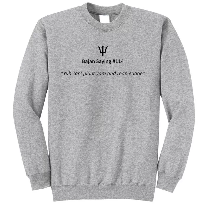 St Barbade Bajan Sayings 114 Tall Sweatshirt