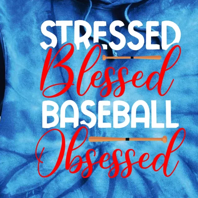 Stressed Blessed Baseball Obsessed Gift Tie Dye Hoodie