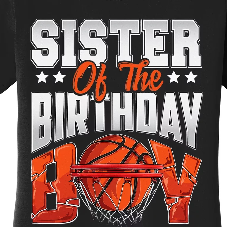 Sister Basketball Birthday Boy Family Baller Bday Party Women's T-Shirt