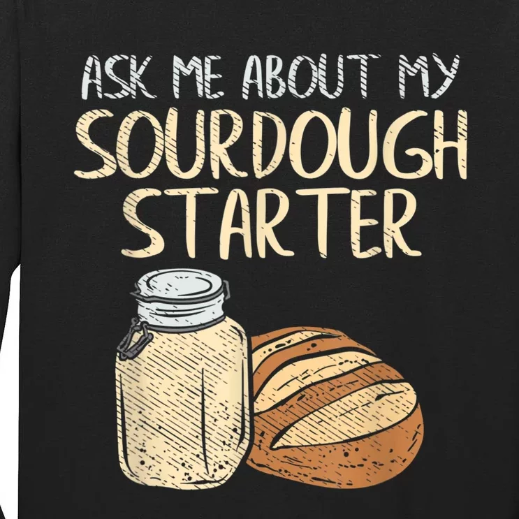 Sourdough Bread Baker Tall Long Sleeve T-Shirt