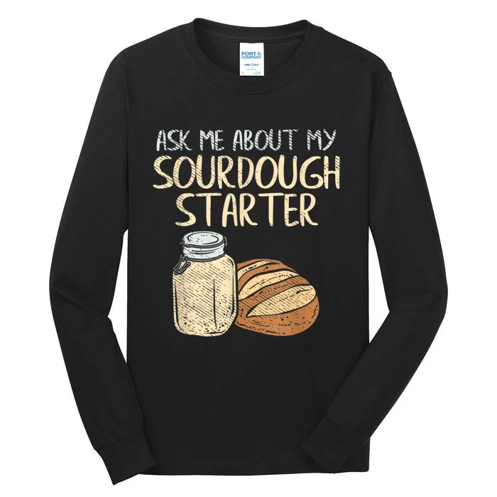 Sourdough Bread Baker Tall Long Sleeve T-Shirt