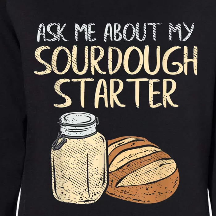 Sourdough Bread Baker Womens California Wash Sweatshirt