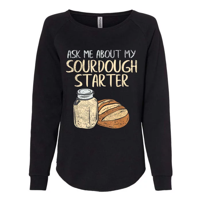 Sourdough Bread Baker Womens California Wash Sweatshirt