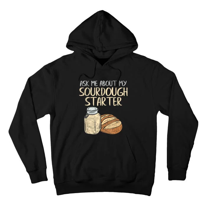 Sourdough Bread Baker Tall Hoodie