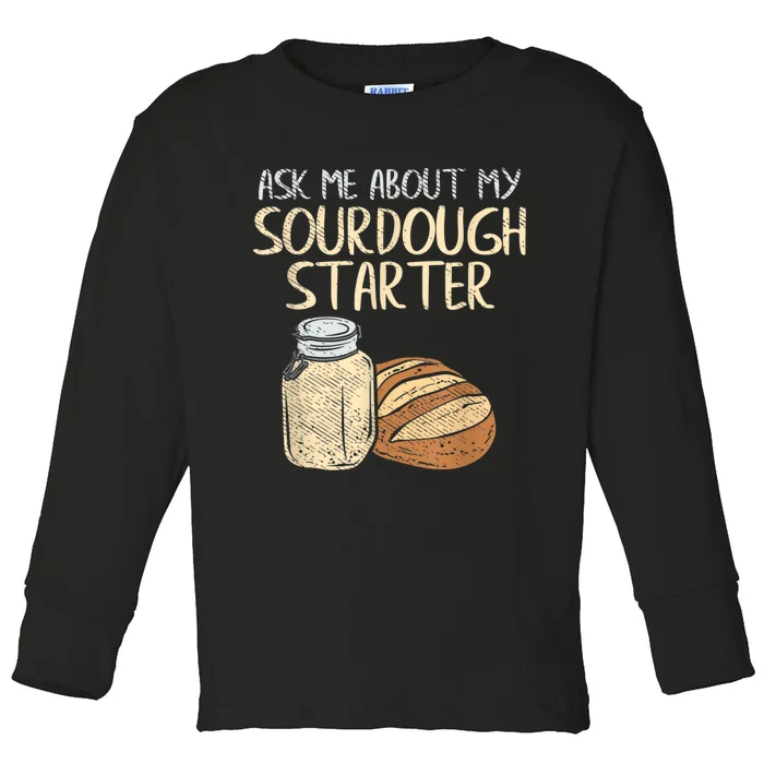 Sourdough Bread Baker Toddler Long Sleeve Shirt