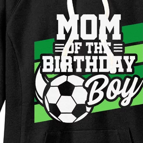 Soccer Birthday Birthday Mom Soccer Birthday Women's Fleece Hoodie