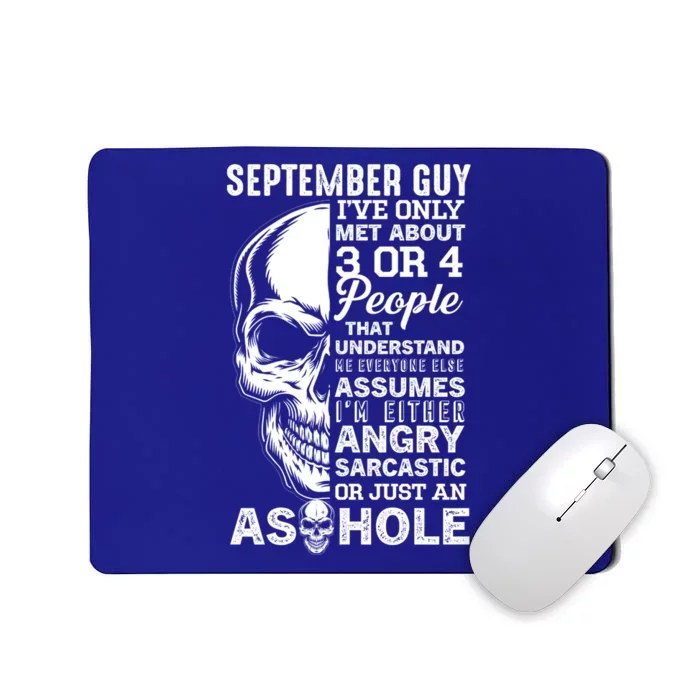 September Birthday Born In September Guy Cute Gift Mousepad