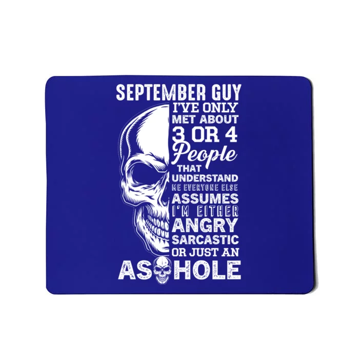 September Birthday Born In September Guy Cute Gift Mousepad