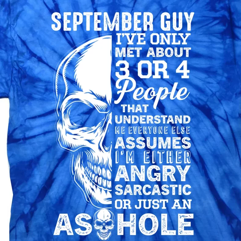 September Birthday Born In September Guy Cute Gift Tie-Dye T-Shirt