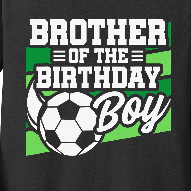 Soccer Birthday Birthday Brother Soccer Birthday Kids Long Sleeve Shirt