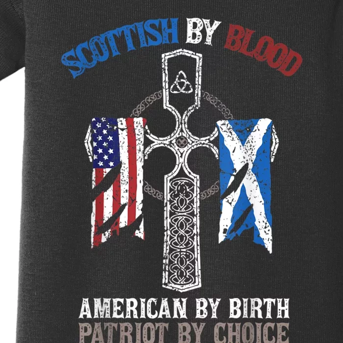 Scottish By Blood American By Birth Patriot By Choice Baby Bodysuit