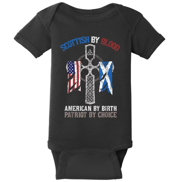 Scottish By Blood American By Birth Patriot By Choice Baby Bodysuit