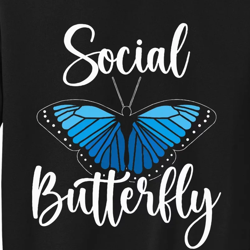 Social Butterfly Behavior Extroverted Extrovert Sweatshirt