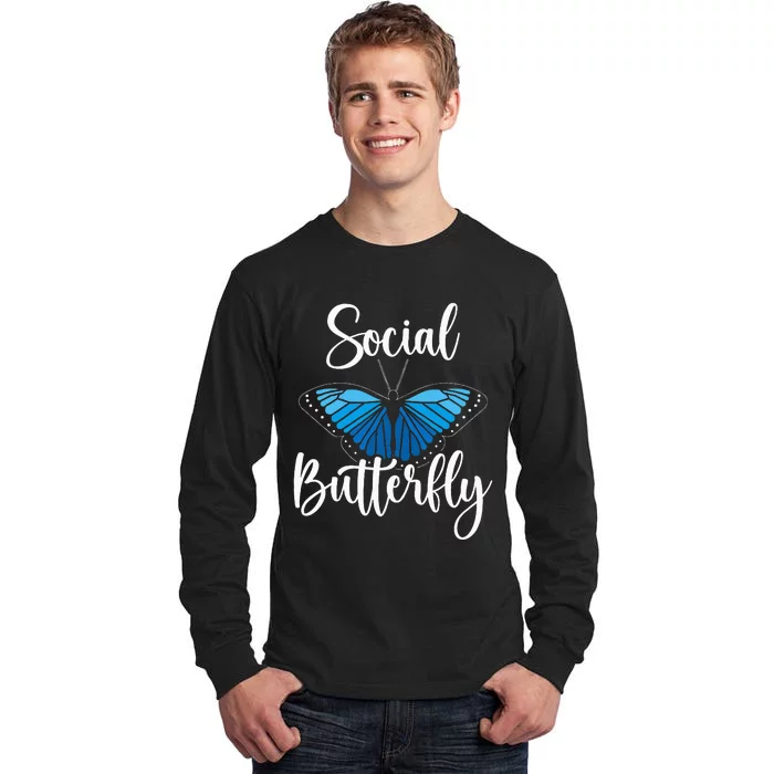 Social Butterfly Behavior Extroverted Extrovert Tall Long Sleeve T-Shirt