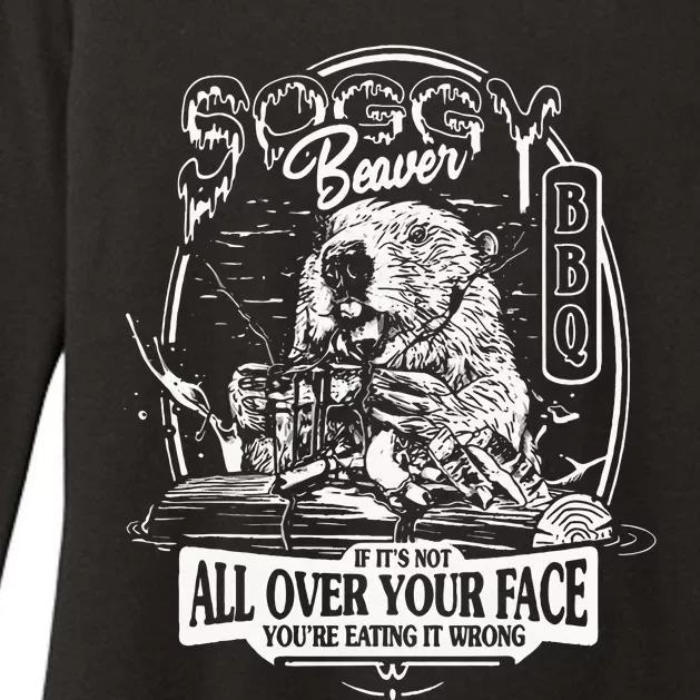 Soggy Beaver Bbq ItS Over Face The Beaver Womens CVC Long Sleeve Shirt